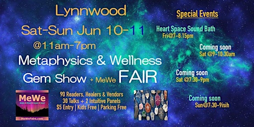 Primaire afbeelding van Metaphysics & Wellness MeWe Fair + Gem Show, Lynnwood, 90 Booths / 30 Talks
