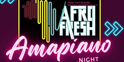 AfroFresh Amapiano Night primary image
