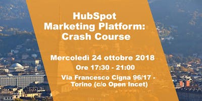 HubSpot Marketing Platform: Crash Course HubSpot Marketing Platform: Crash Course
