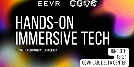 Hands-on Immersive Tech. EEVR Meetup #32.