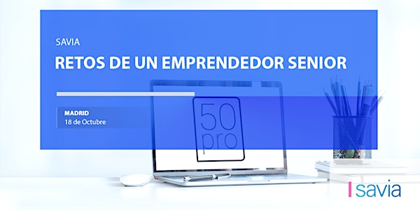 Retos de un emprendedor senior