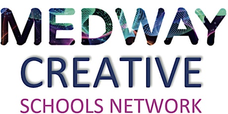 Medway Creative Schools Network