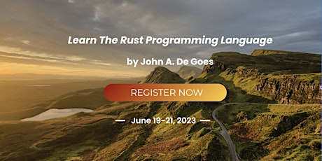Learn The Rust Programming Language by John A. De Goes