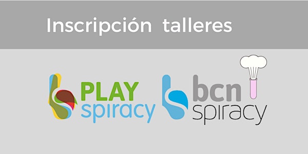 PLAYspiracy 2018: TALLERES de BCNspiracy