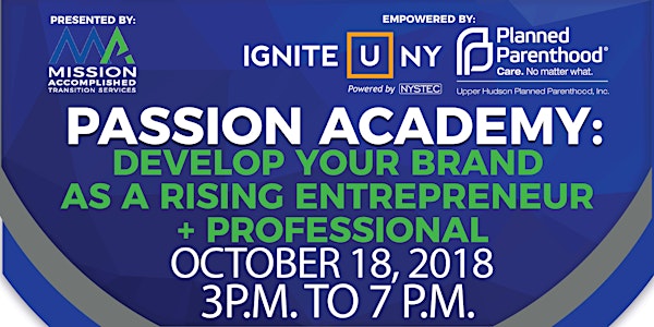 Passion Academy: Develop Your Brand as a Rising Entrepreneur + Professional