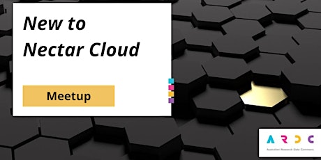 New to Nectar Cloud Community meetup
