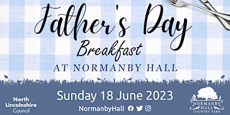Imagen principal de Father's Day Breakfast at Normanby Hall Country Park