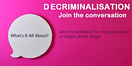 DECRIMINALISATION: What's It All About primary image