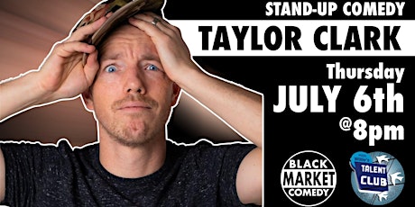 Stand-up Comedy w/ Taylor Clark (Talent, OR)