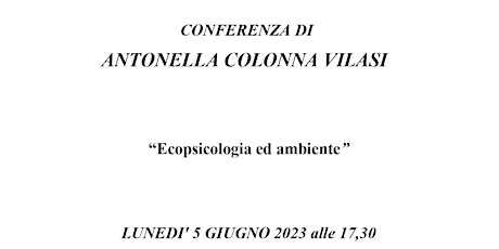 Conferenza di Antonella Colonna Vilasi su: Ecopsicologia