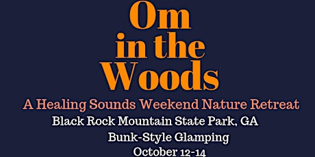 OM in the Woods: A Conscious Music Weekend Retreat