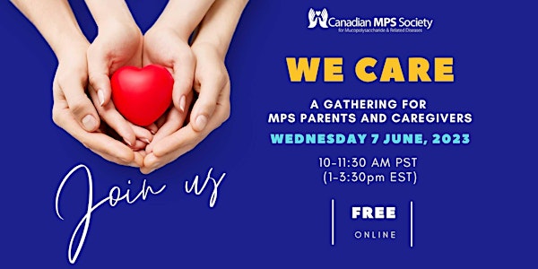 WE CARE June- a gathering for MPS parents and caregivers