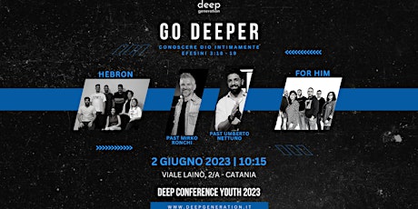 Deep Conference 2023 - Go Deeper "Conoscere Dio Intimamente"