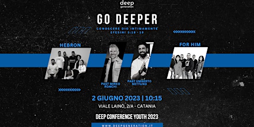 Immagine principale di Deep Conference 2023 - Go Deeper "Conoscere Dio Intimamente" 
