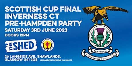 Scottish Cup Final 2023 - Inverness CT Pre Hampden Party