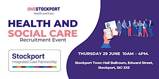 Imagen principal de One Stockport – Health and Social Care Recruitment Event