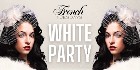 Imagen principal de Annual French Tuesdays White  Party