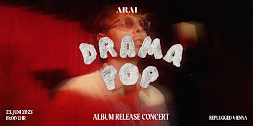 "DRAMA POP" Album Release Show by ARAI primary image