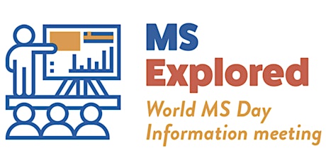 MS Explored World MS Day Information Meeting
