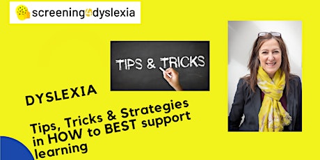 Hauptbild für Dyslexia - Tips, Tricks & Strategies to support learning. FREE WEBINAR