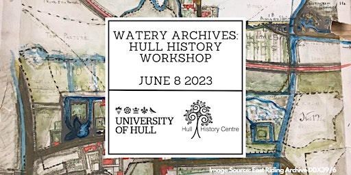 Watery Archives: Hull History Workshop primary image