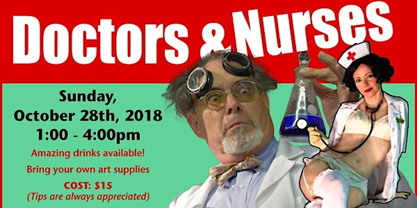 Drink & Draw "Evil Doctors and Nurses" theme in San Francisco