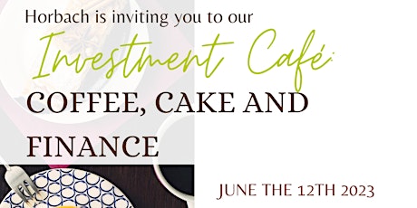 Investment Café: Coffee, Cake and Finance for Expats