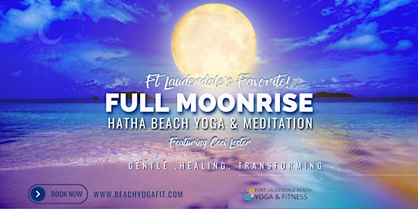 FULL MOON ☾ GENTLE BEACH YOGA & MEDITATION - Fort Lauderdale