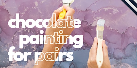 CHOCOLATE Paint In Pairs