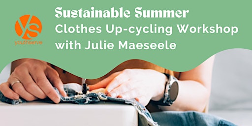 Clothes Up-cycling Workshop Session 2