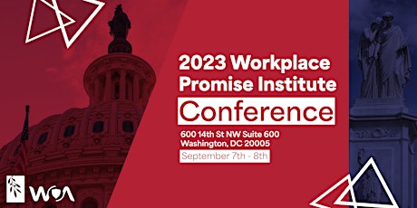 2023 Workplace Promise Institute Conference