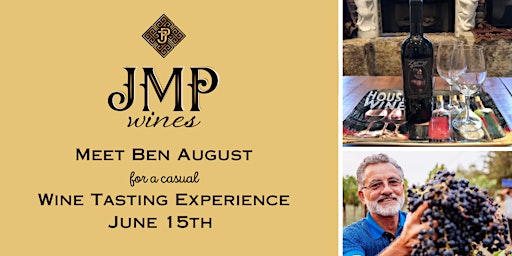Image principale de Meet Ben August of August Vineyards - JMP Wine Night