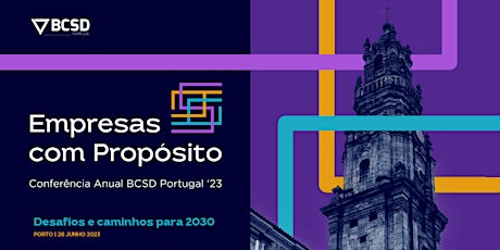 Empresas com propósito | Conferência anual BCSD Portugal