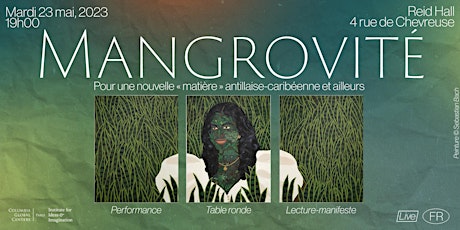 Mangrovité: pour une nouvelle « matière » antillaise-caribéenne et ailleurs