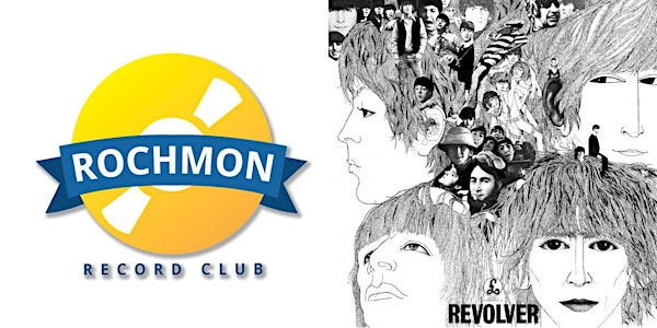 Rochmon Record Club Listening Party: The Beatles “Revolver”