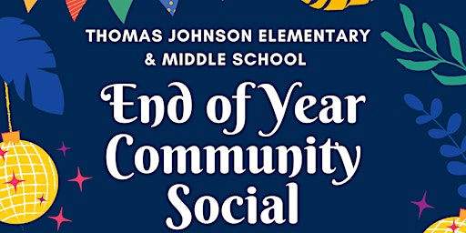 Imagen principal de Thomas Johnson End of Year Community Social