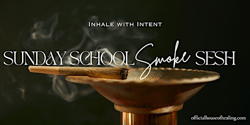 Sunday School Smoke Sesh primary image