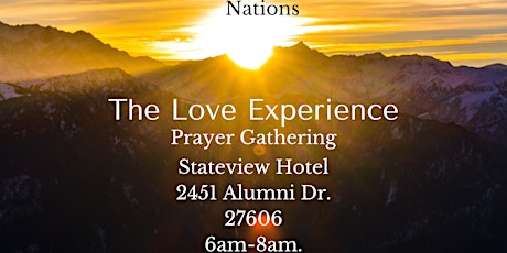 The Love Experience Prayer gathering