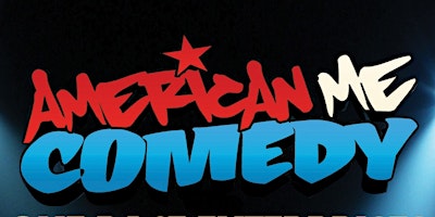 Hauptbild für Saturday, May 11th, 9 PM - Jason Rogers Presents American Me Comedy NYC!!!