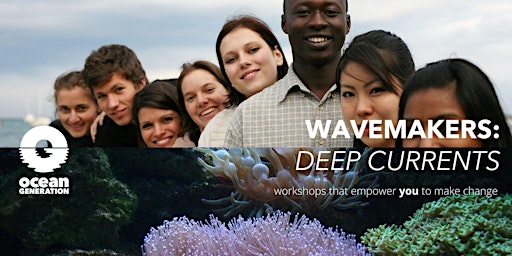 OG Deep Currents Workshop (2 of 3): Understand Ocean Threats primary image