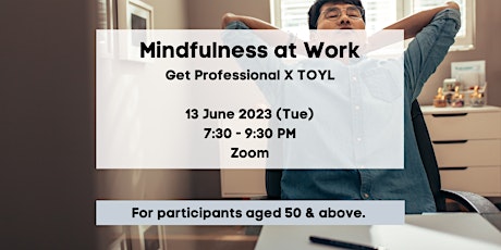 Mindfulness at Work | Get Professional X TOYL