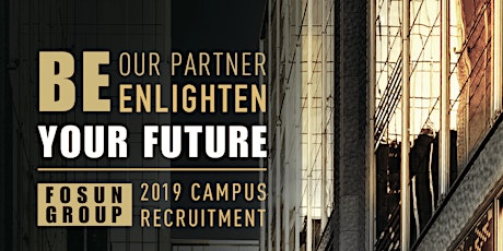 2019 Fosun Global Campus Recruitment primary image