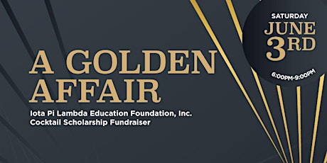 Iota Pi Lambda Education Foundation, Inc. Cocktail Scholarship Fundraiser