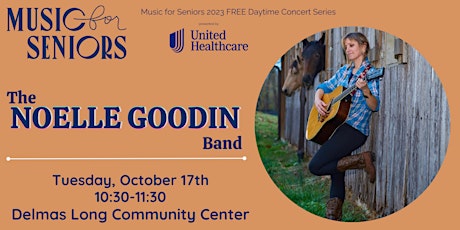 Image principale de Music for Seniors Free Daytime Concert w/ The Noelle Goodin Band