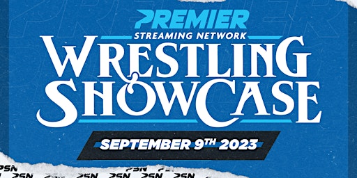 The Premier Streaming Network Wrestling Showcase primary image