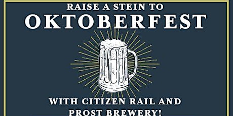 Oktoberfest with Citizen Rail and Prost Brewing primary image