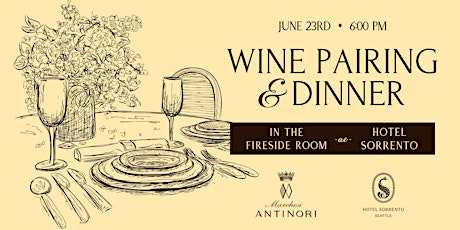 Antinori Wine Pairing & Dinner in The Fireside Room at Hotel Sorrento