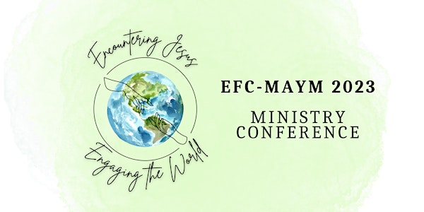 EFC-MAYM Ministry Conference 2023