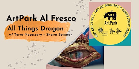 ArtPark Al Fresco: All Things Dragon w/ Terra Necessary + Shawn Bowman