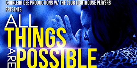 All  Things Are Possible - One/Act Short Plays - SATURDAY MATINEE primary image